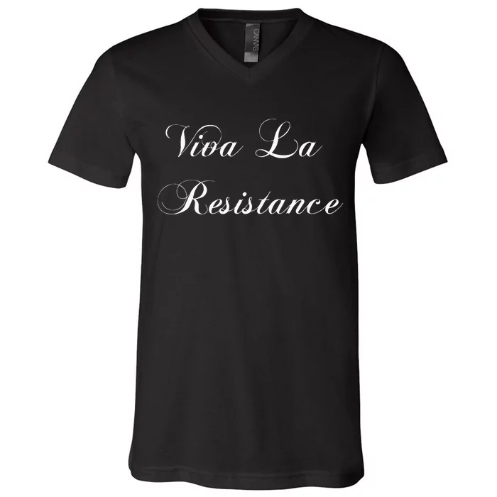 Viva La Resistance French Resist Anti Trump V-Neck T-Shirt