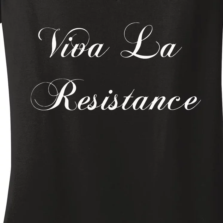 Viva La Resistance French Resist Anti Trump Women's V-Neck T-Shirt