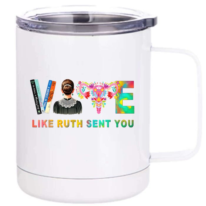 Vote Like Ruth Sent You Rbg Feminist Vote Inspirational Front & Back 12oz Stainless Steel Tumbler Cup