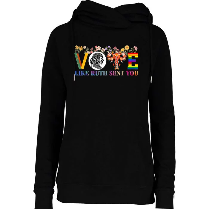 Vote Like Ruth Sent You Feminist Voting Inspirational Womens Funnel Neck Pullover Hood