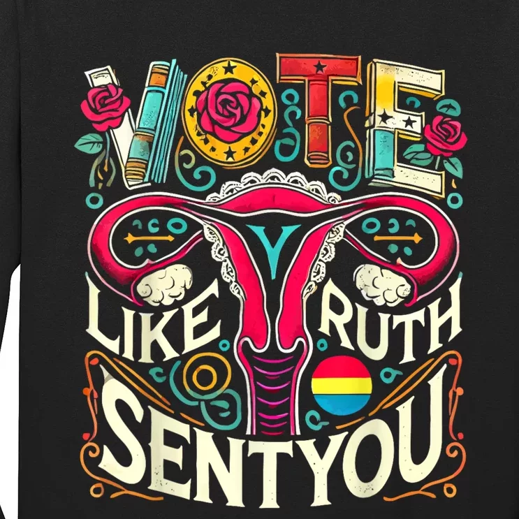 Vote Like Ruth Sent You Rbg Feminist Voting Inspirational Long Sleeve Shirt