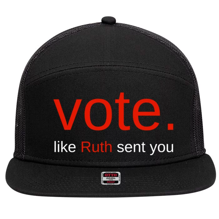 Vote Like Ruth Sent You Funny American Women Saying 7 Panel Mesh Trucker Snapback Hat