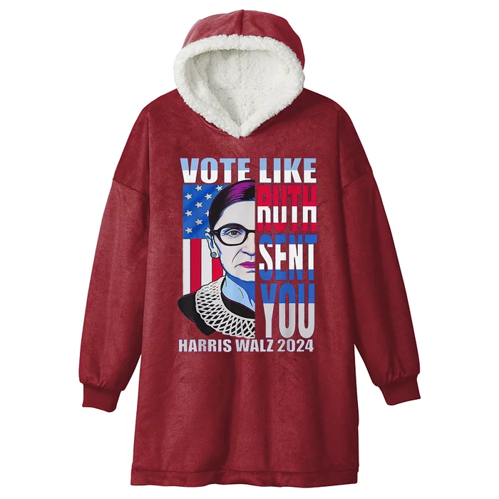 Vote Like Ruth Sent You Feminist Voting Inspirational Hooded Wearable Blanket