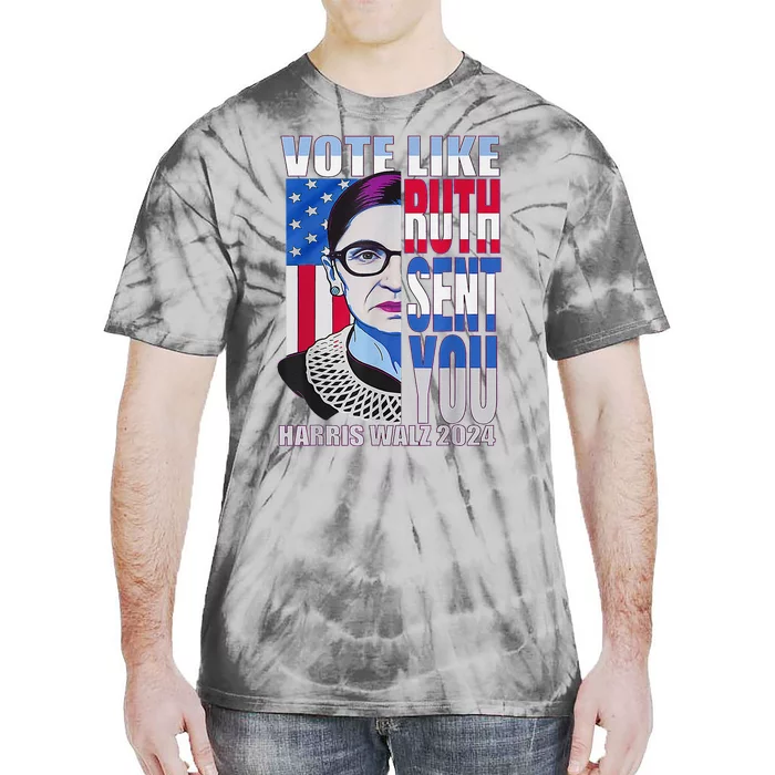 Vote Like Ruth Sent You Feminist Voting Inspirational Tie-Dye T-Shirt