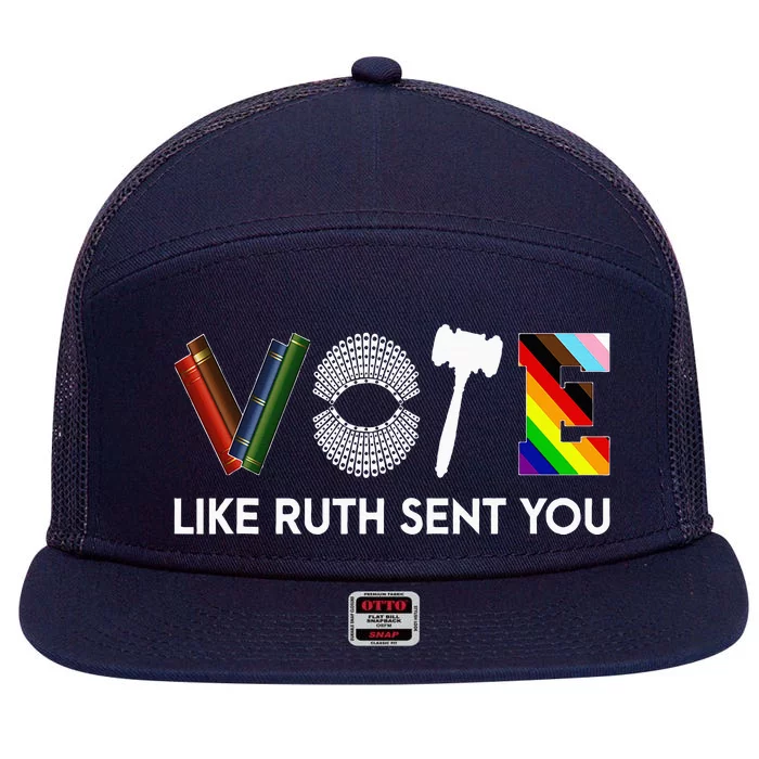 Vote Like Ruth Sent You Gavel Feminists 7 Panel Mesh Trucker Snapback Hat