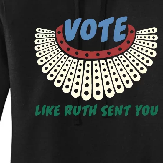 Vote Like Ruth Sent You Ruth Bader Ginsburg Rbg Feminist Women's Pullover Hoodie