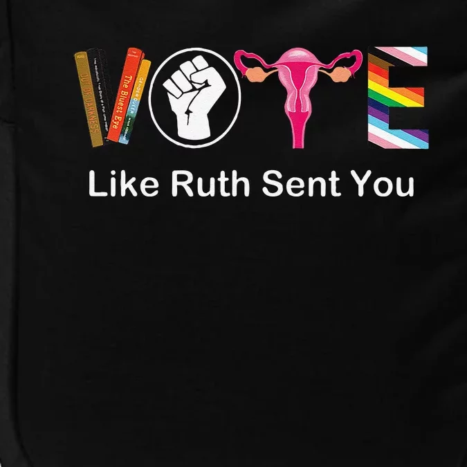 Vote Like Ruth Sent You Uterus Feminist Lgbt Apparel Impact Tech Backpack