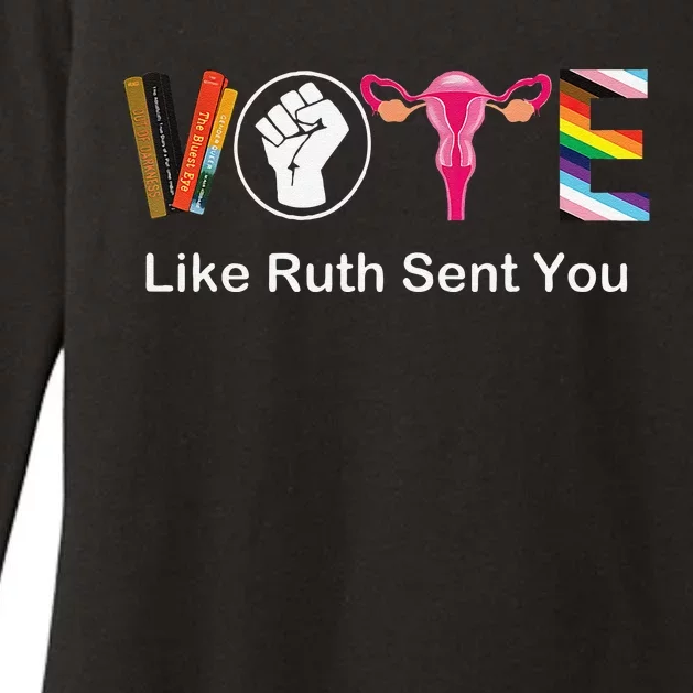 Vote Like Ruth Sent You Uterus Feminist Lgbt Apparel Womens CVC Long Sleeve Shirt