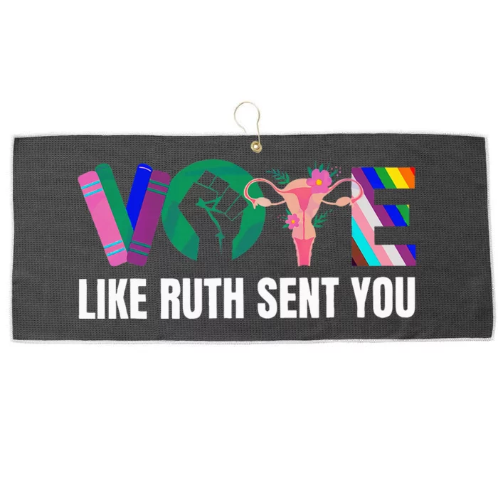 Vote Like Ruth Sent You Uterus Feminist Lgbtq I Dissent Large Microfiber Waffle Golf Towel