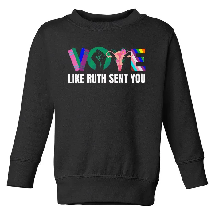 Vote Like Ruth Sent You Uterus Feminist Lgbtq I Dissent Toddler Sweatshirt