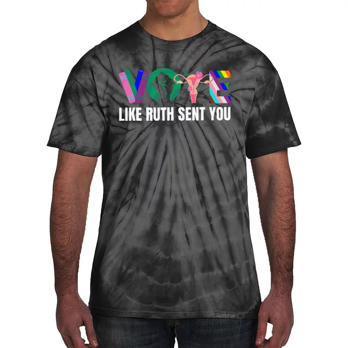 Vote Like Ruth Sent You Uterus Feminist Lgbtq I Dissent Tie-Dye T-Shirt