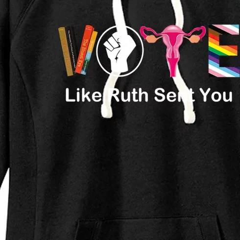 Vote Like Ruth Sent You Feminist Women's Fleece Hoodie