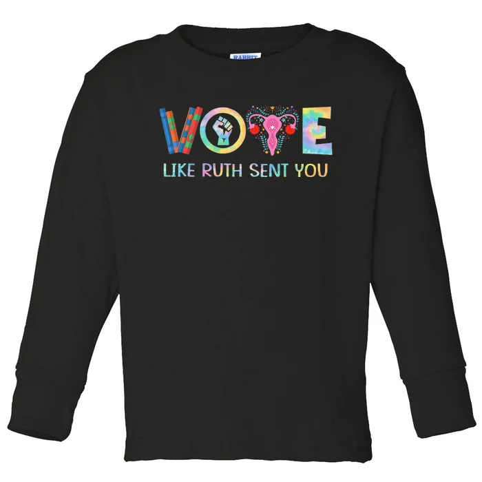 Vote Like Ruth Sent You T Election 2024 Ruth Bader Toddler Long Sleeve Shirt