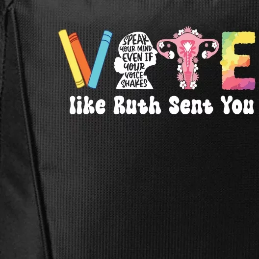 Vote Like Ruth Sent You Uterus Feminist Rbg City Backpack