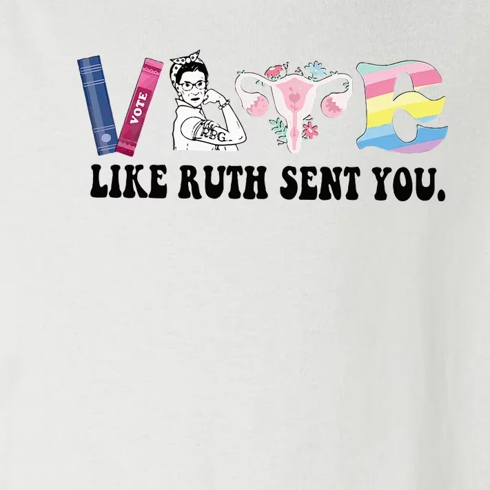 Vote Like Ruth Sent You Feminist Toddler Long Sleeve Shirt