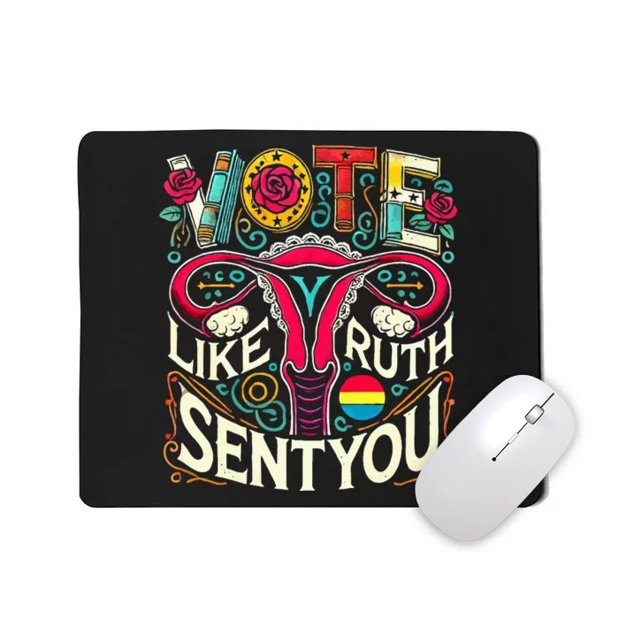 Vote Like Ruth Sent You Rbg Feminist Voting Inspirational Mousepad