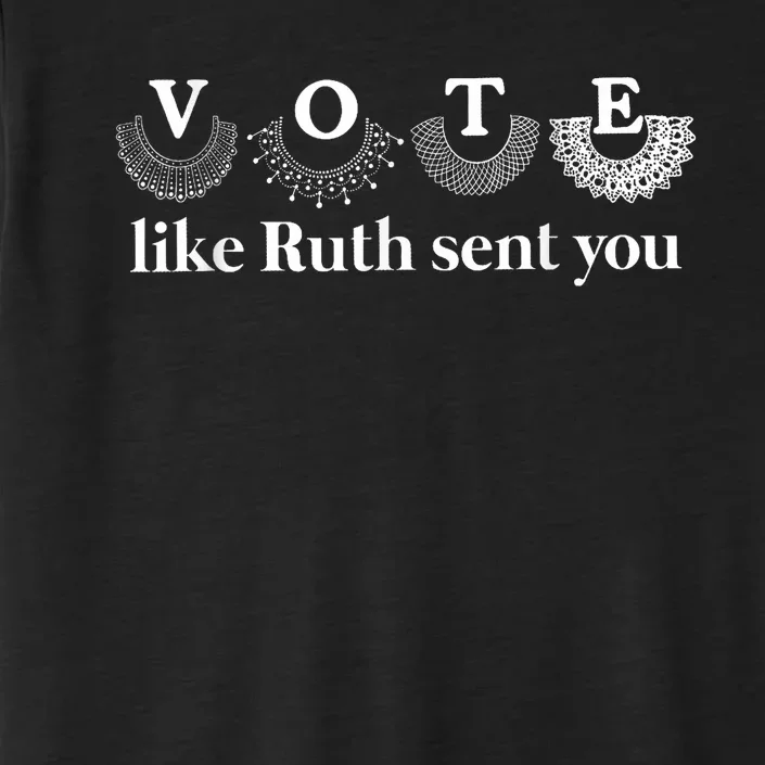 Vote Like Ruth Sent You ChromaSoft Performance T-Shirt