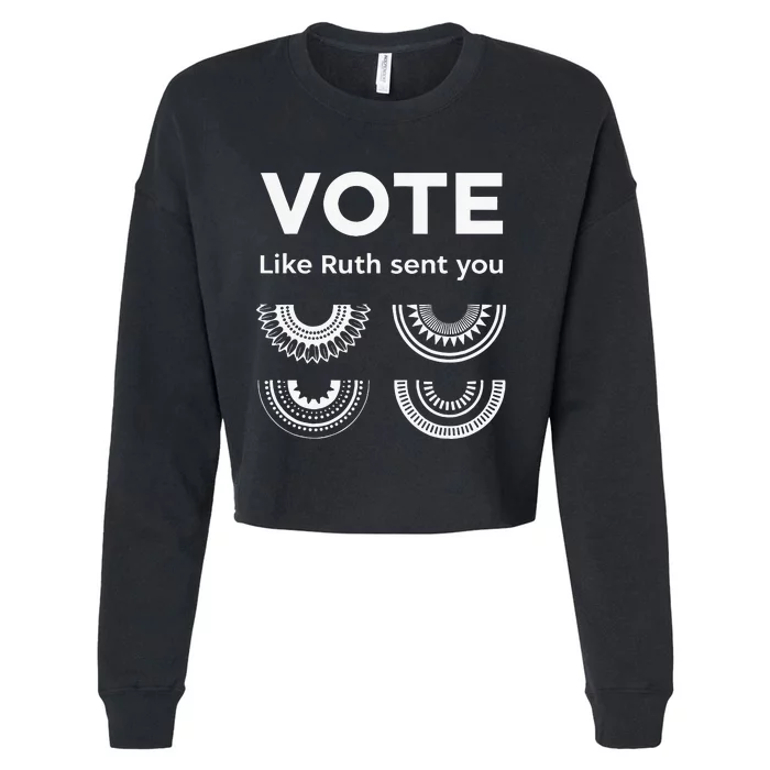 Vote Like Ruth Sent You Cropped Pullover Crew