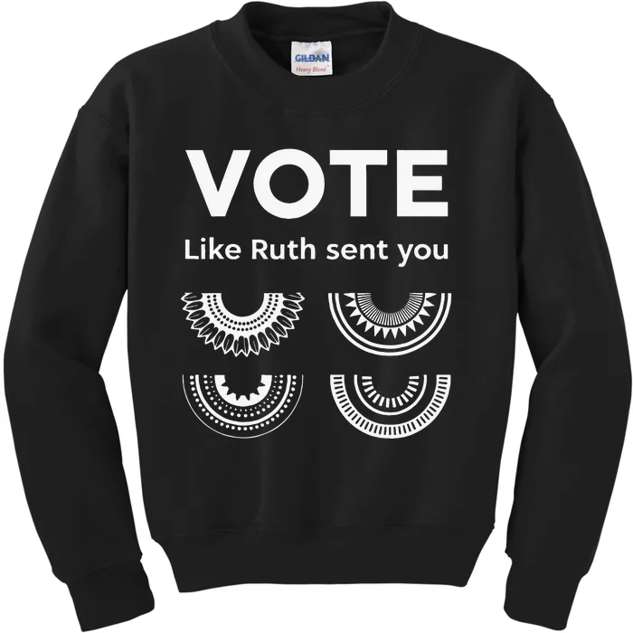 Vote Like Ruth Sent You Kids Sweatshirt