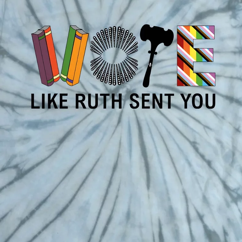 Vote Like Ruth Sent You Rbg Ruth Bader Ginsburg Feminist Tie-Dye T-Shirt