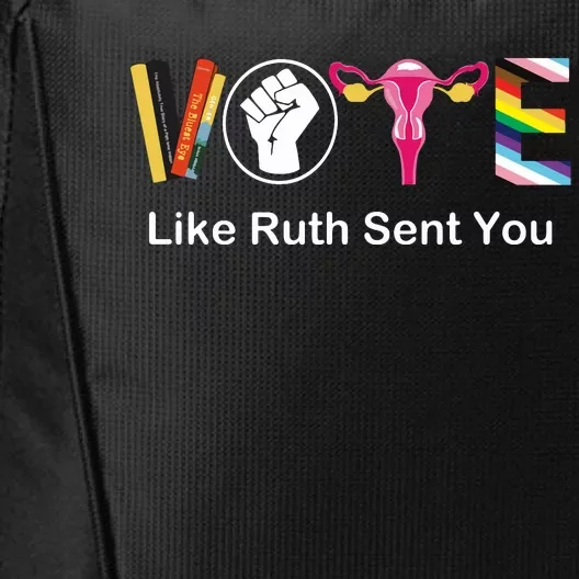 Vote Like Ruth Sent You Uterus Feminist Lgbt Apparel City Backpack