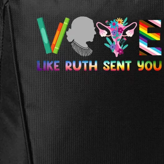 Vote Like Ruth Sent You Uterus Feminist Lgbt City Backpack