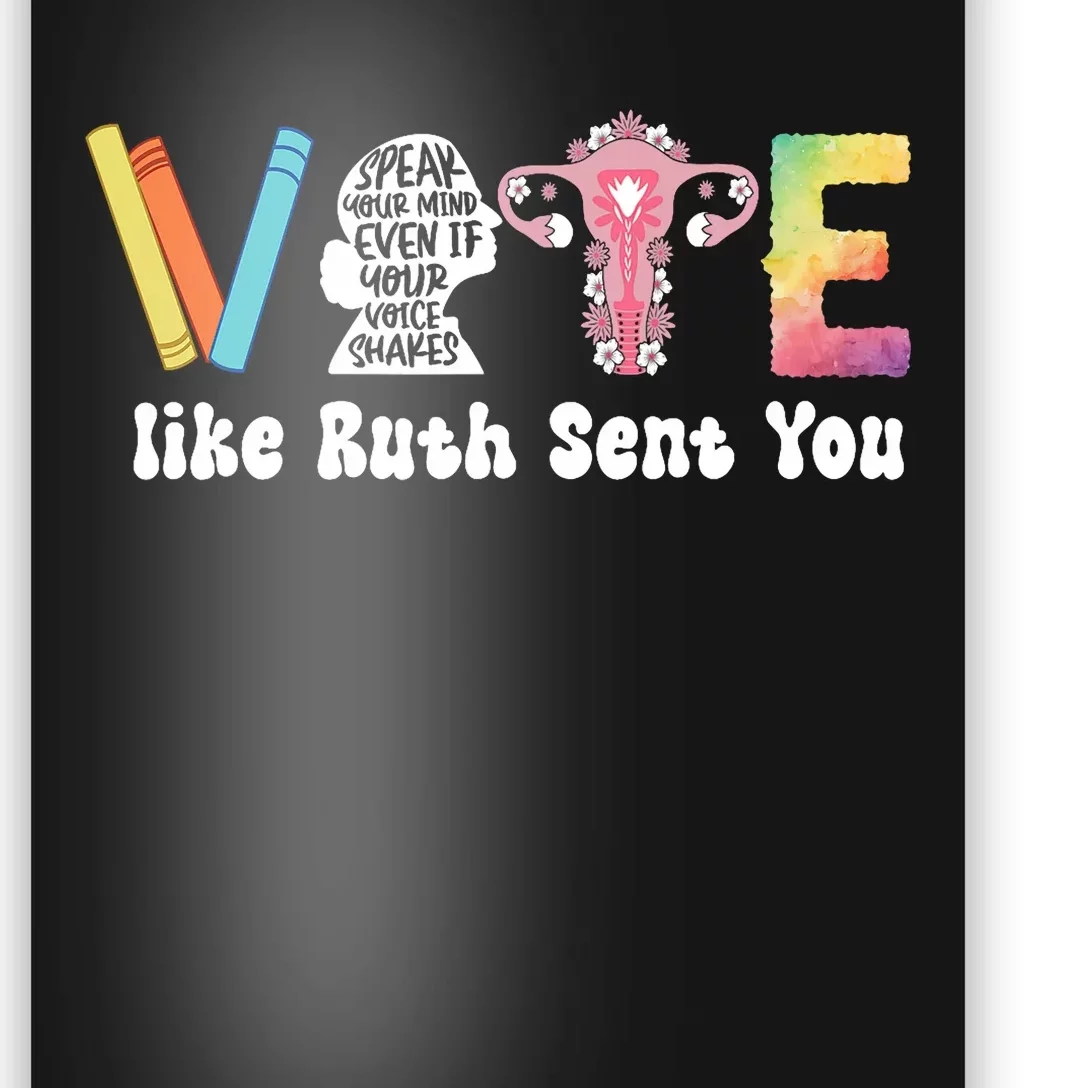 Vote Like Ruth Sent You Uterus Feminist Rbg Poster