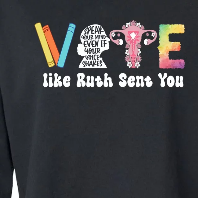 Vote Like Ruth Sent You Uterus Feminist Rbg Cropped Pullover Crew