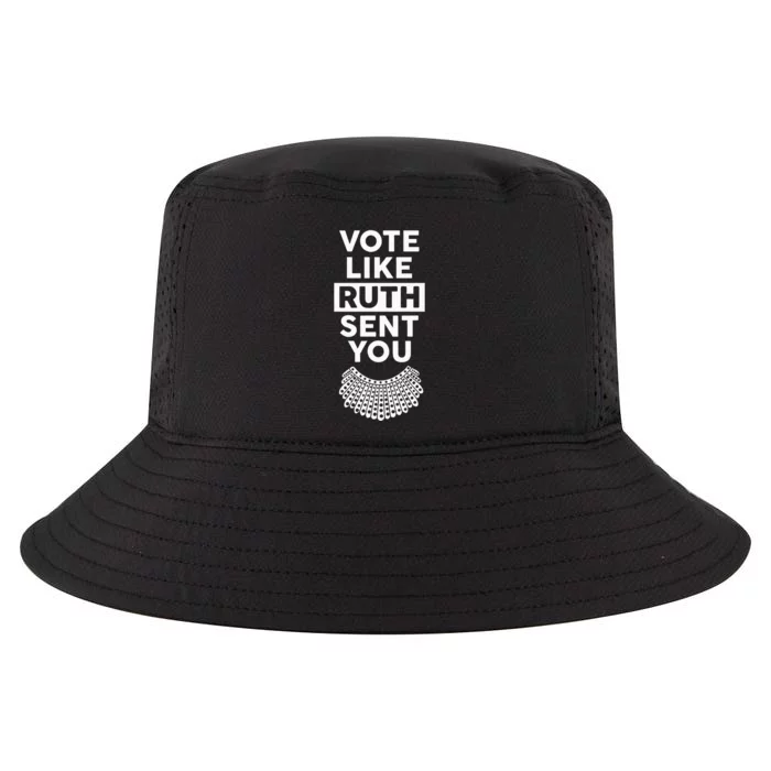 Vote like Ruth Sent You Feminist Gift Cool Comfort Performance Bucket Hat