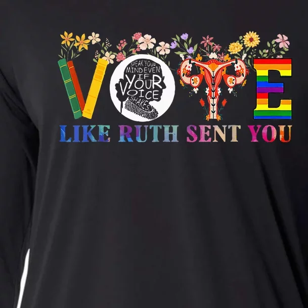 Vote Like Ruth Sent You Feminist Voting Inspirational Cooling Performance Long Sleeve Crew