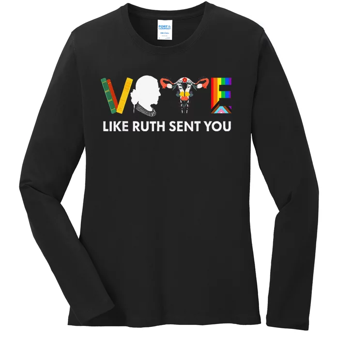 Vote Like Ruth Sent You Uterus Feminist Lgbt Rights Ladies Long Sleeve Shirt