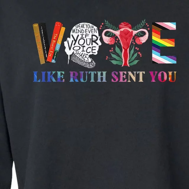 Vote Like Ruth Sent You Gift Cropped Pullover Crew