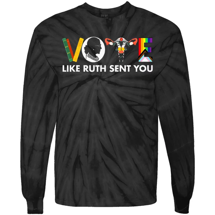 Vote Like Ruth Sent You Funny Uterus Feminist Lgbt Tie-Dye Long Sleeve Shirt