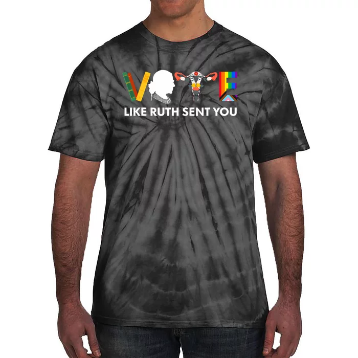 Vote Like Ruth Sent You Uterus Feminist Lgbt Tie-Dye T-Shirt