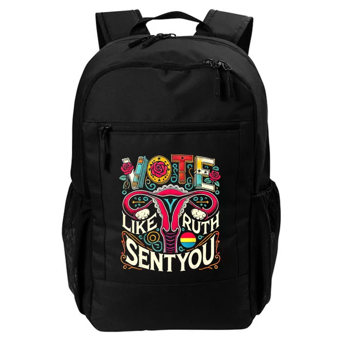 Vote Like Ruth Sent You Rbg Feminist Voting Inspirational Daily Commute Backpack