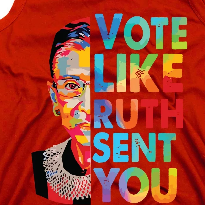 Vote Like Ruth Sent You Feminist Voting Inspirational Tank Top