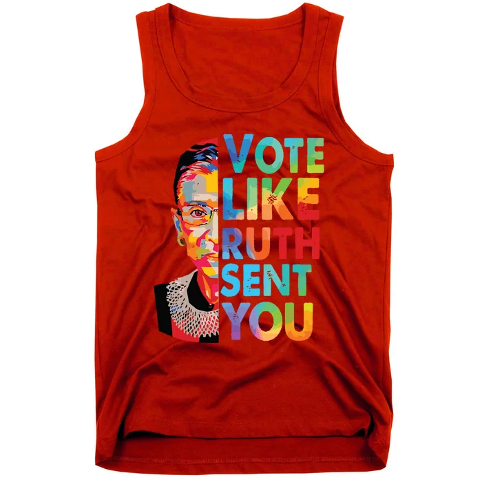 Vote Like Ruth Sent You Feminist Voting Inspirational Tank Top