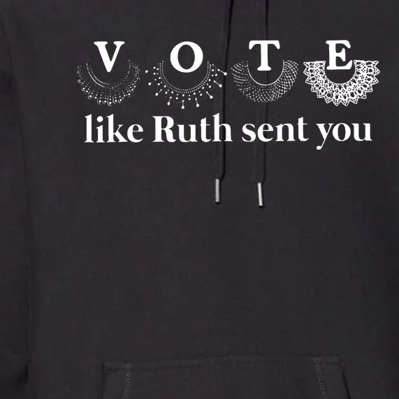 Vote Like Ruth Sent You Premium Hoodie