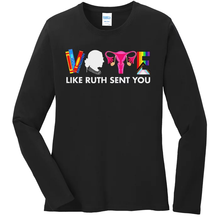 Vote Like Ruth Sent You Feminist Uterus Design Ladies Long Sleeve Shirt