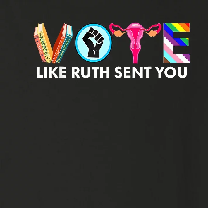 Vote Like Ruth Sent You Funny Uterus Feminist Lgbt Toddler Long Sleeve Shirt