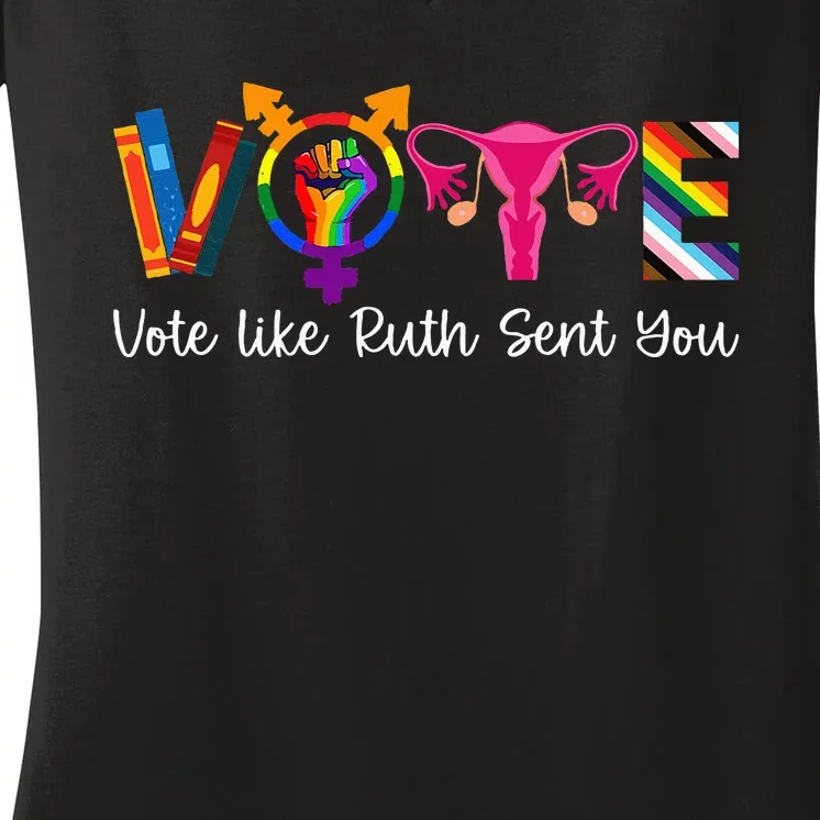 Vote Like Ruth Sent You Uterus Feminist Lgbt Women's V-Neck T-Shirt