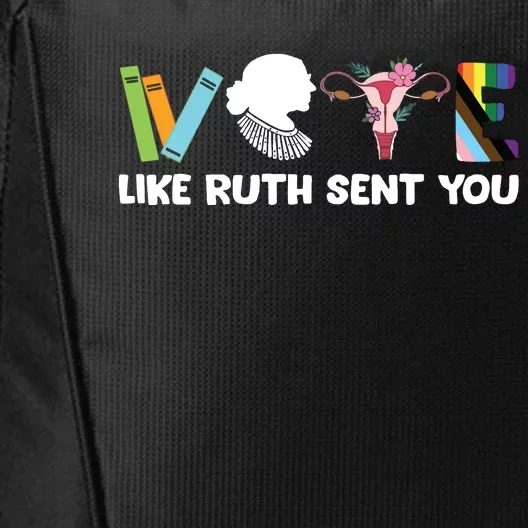 Vote Like Ruth Sent You Election 2024 City Backpack