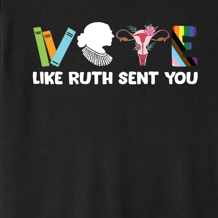 Vote Like Ruth Sent You Election 2024 ChromaSoft Performance T-Shirt