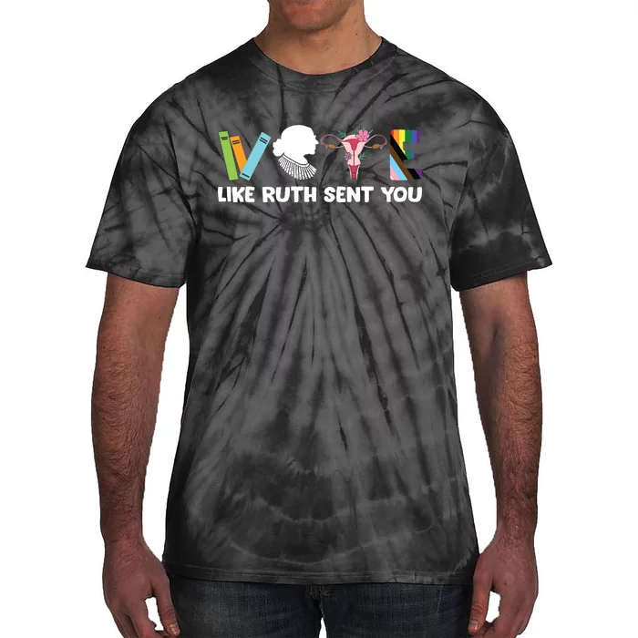 Vote Like Ruth Sent You Election 2024 Tie-Dye T-Shirt