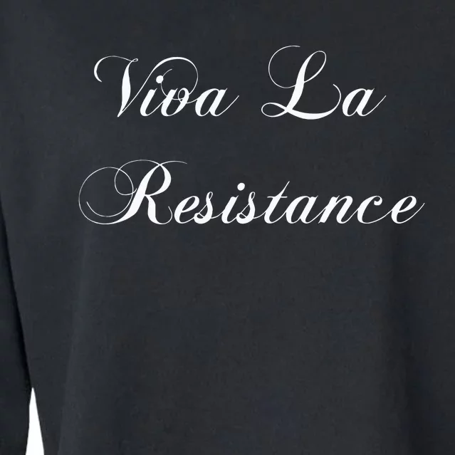 Viva La Resistance French Resist Anti Trump Cropped Pullover Crew