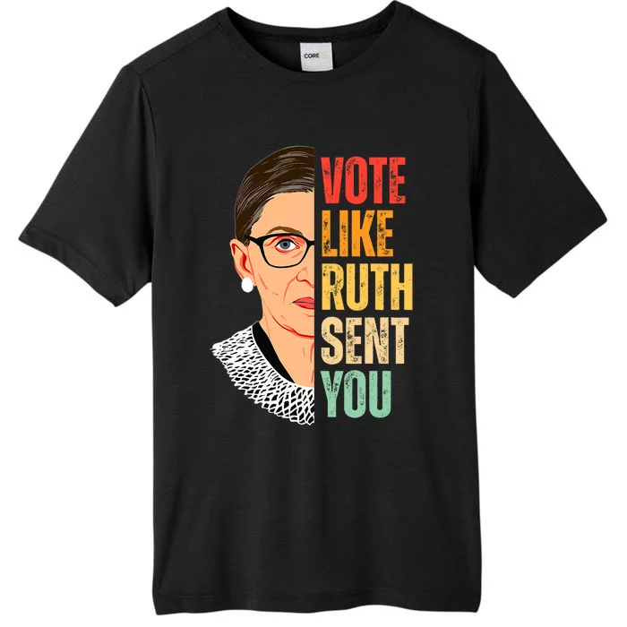 Vote Like Ruth Sent You Feminist Women Vote Right ChromaSoft Performance T-Shirt