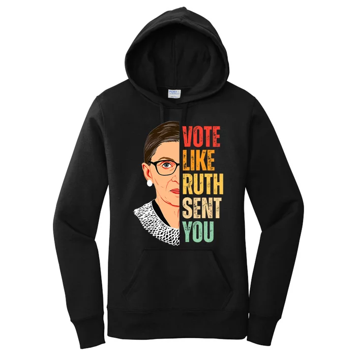 Vote Like Ruth Sent You Feminist Women Vote Right Women's Pullover Hoodie