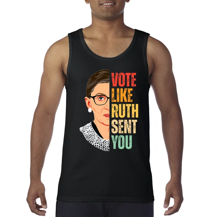 Vote Like Ruth Sent You Feminist Women Vote Right Tank Top