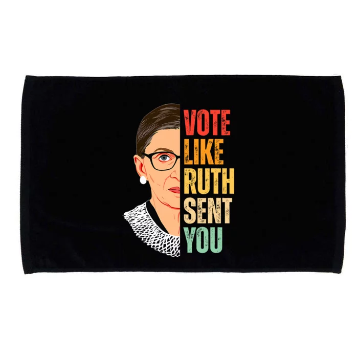 Vote Like Ruth Sent You Feminist Women Vote Right Microfiber Hand Towel