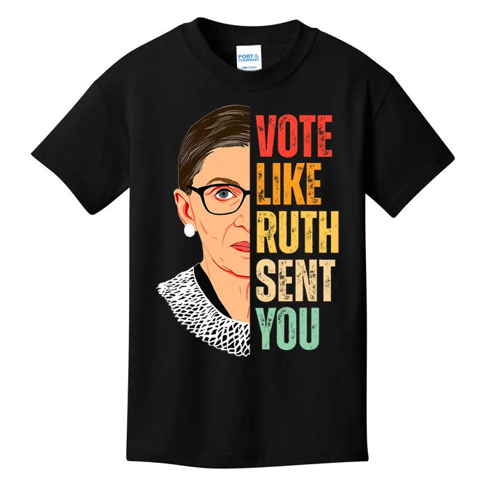 Vote Like Ruth Sent You Feminist Women Vote Right Kids T-Shirt